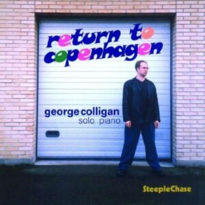 Return To Copenhagen - George Colligan Solo Piano