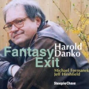 Fantasy Exit - Harold Danko Trio