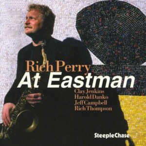 At Eastman - Rich Perry