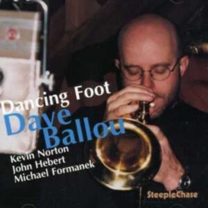 Dancing Foot - Dave Ballou Quartet