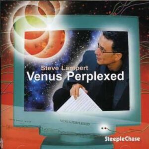 Venus Perplexed - Steve Lampert