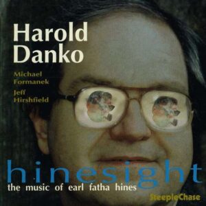 The Music Of Earl Hines - Harold Danko Trio