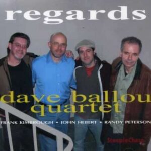 Regards - Dave Ballou Quartet