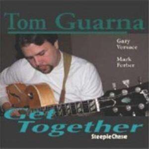 Get Together - Tom Guarna