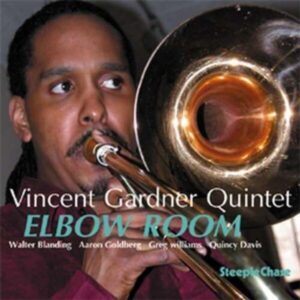 Elbow Room - Vincent Gardner Quintet