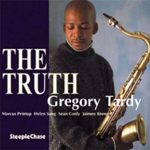 The Truth - Gregory Tardy
