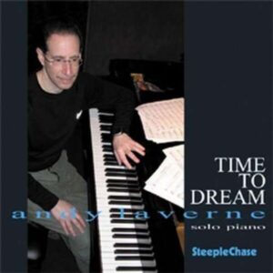 Time To Dream - Andy Laverne Solo Piano