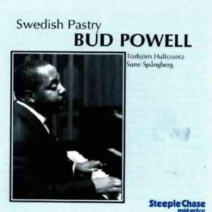 Swedish Pastry - Bud Powell