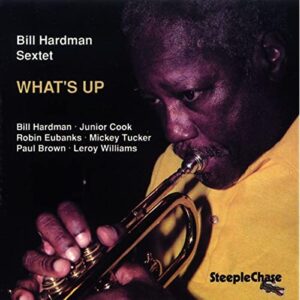 Bill Hardman – What’s Up