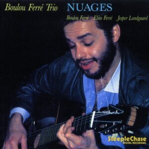 Boulou Ferre – Nuages