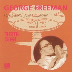 George & Von Freeman – Birth Sign