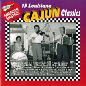 Louisiana Cajun Classics – American Masters Vol.3