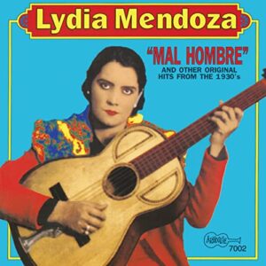 Lydia Mendoza – Mal Hombre