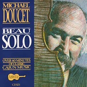 Michael Doucet – Beau Solo