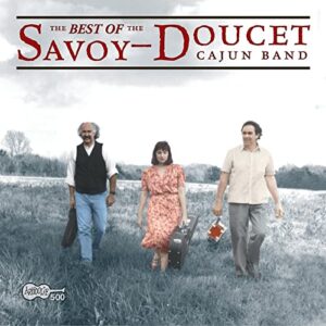 Savoy-Doucet Cajun Band – The Best Of The