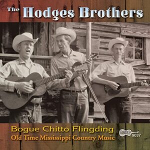 The Hodges Brothers – Bogue Chitto Flingding