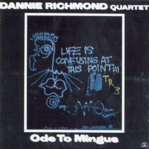 Dannie Richmond - Ode To Mingus
