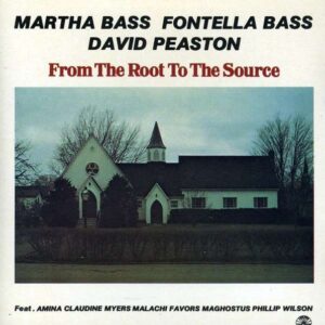 Martha Bass - From The Root To The Source