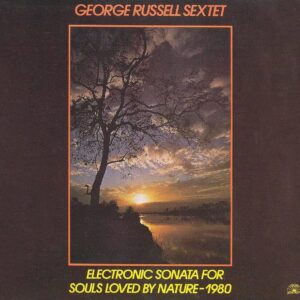George Russell - Electronic Sonata, 1980