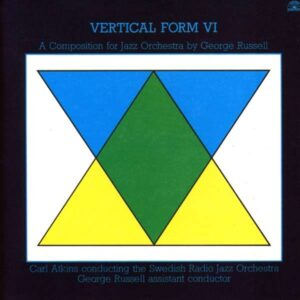 George Russell Jazz Orchestra - Vertical Form Vi
