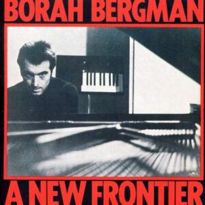 Borah Bergman - A New Frontier
