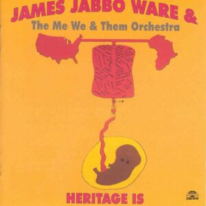 Jamey Jabbo Ware - Heritage Is