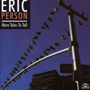 Eric Person - More Tales To Tell