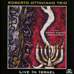 Roberto Ottaviano Trio - Live In Israel