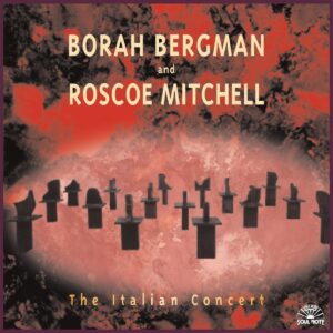Borah Bergman - The Italian Concert
