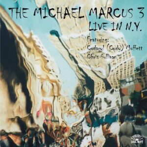 Michael Marcus - Live In N.Y.