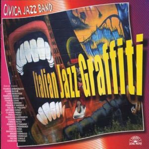 Civica Jazz Band - Italian Jazz Graffiti