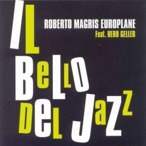 Roberto Magris - Il Belio Del Jazz