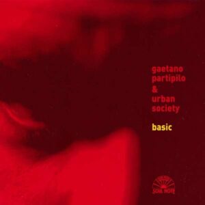 Gaetano Partipilo & Urban Society - Basic