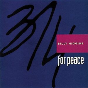 Billy Higgins - 374 For Peace