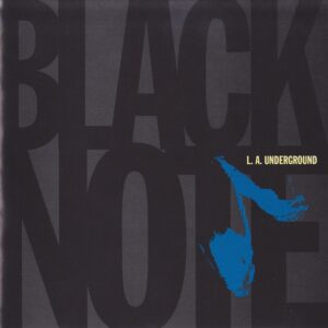 Black Note - L.A. Underground