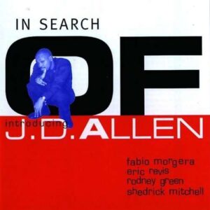 Jd Allen Quintet - In Search Of