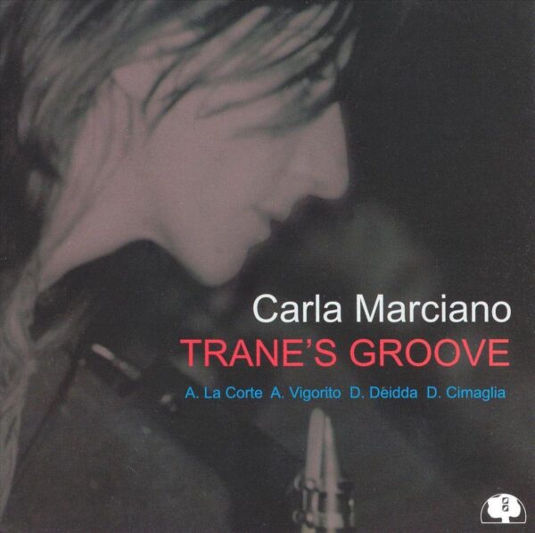 Carla Marciano - Trane's Groove