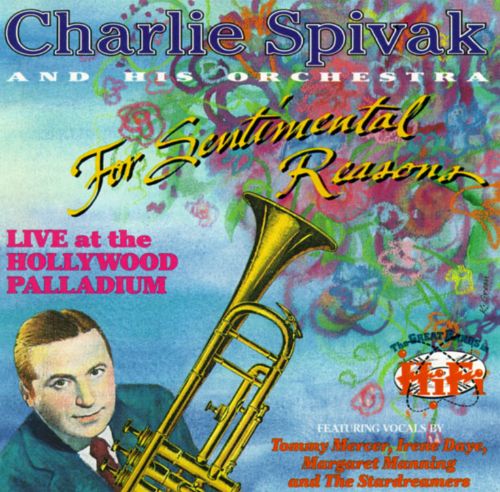 Charlie Spivak - For Sentimental Reasons