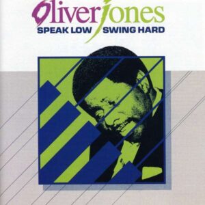 Oliver Jones - Speak Low, Swing Hard
