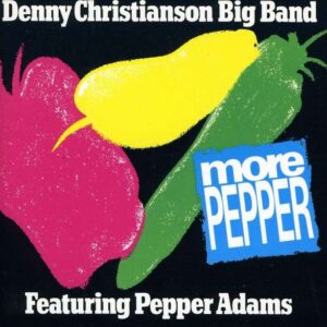 Denny Christianson - More Pepper