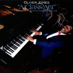 Oliver Jones Trio - A Class Act