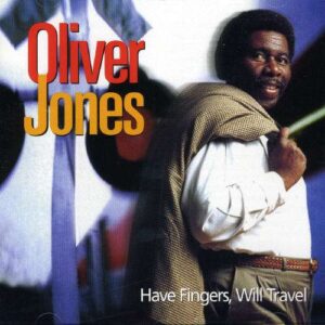 Oliver Jones Trio - Have Fingers, Will Travel