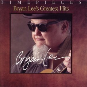 Bryan Lee - Greatest Hits