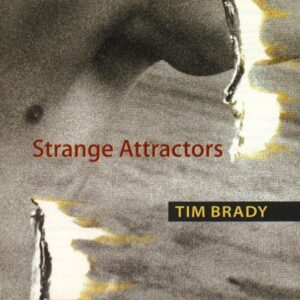 Tim Brady - Strange Attractors