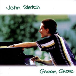 John Stetch - Green Grove