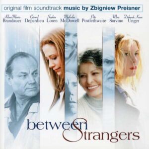Zbigniew Preisner - Between Strangers