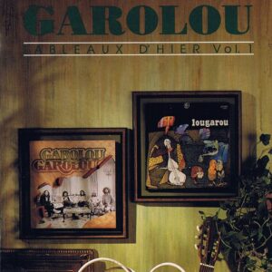 Garolou - Tableaux D'Hier Vol.1