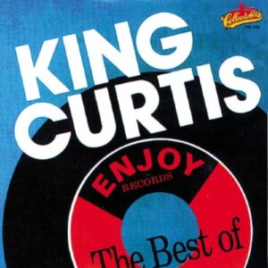 King Curtis - Enjoy…, The Best Of King Curtis