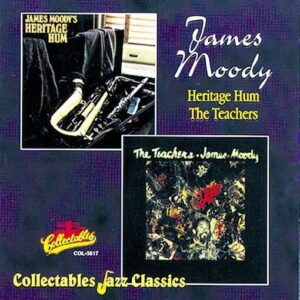 James Moody - Heritage Hum / The Teachers