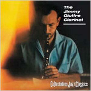 Jimmy Giuffre - Clarinet